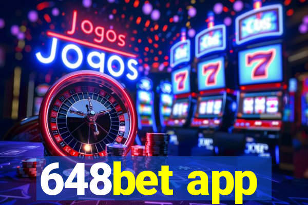 648bet app